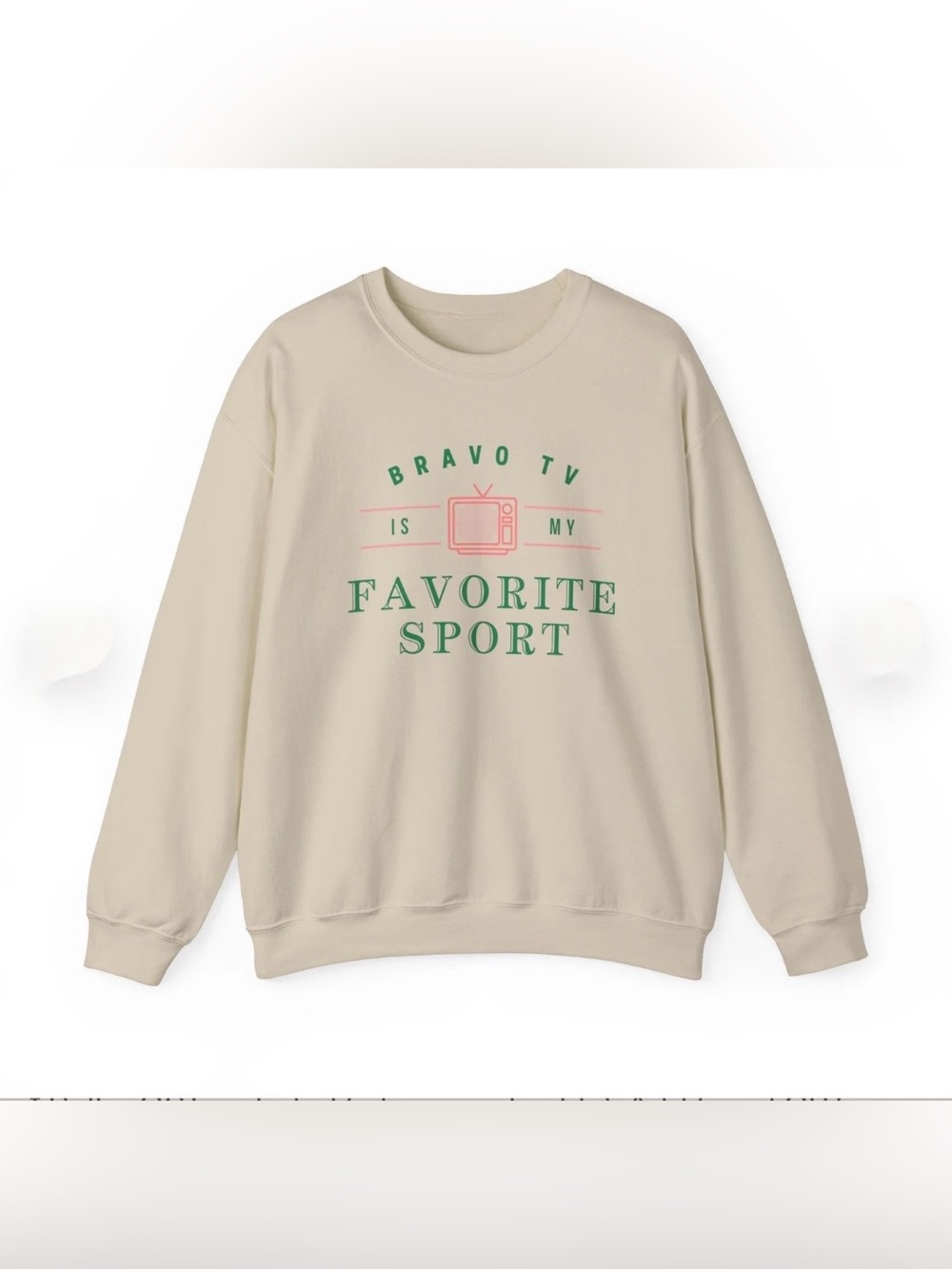 Bravo TV Is My Favorite Sport Crewneck Sweatshirt Adult Size Large